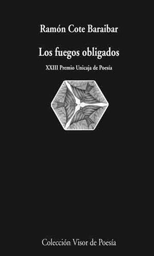 LOS FUEGOS OBLIGADOS | 9788498957198 | COTE BARAIBAR,RAMON | Llibreria Geli - Llibreria Online de Girona - Comprar llibres en català i castellà