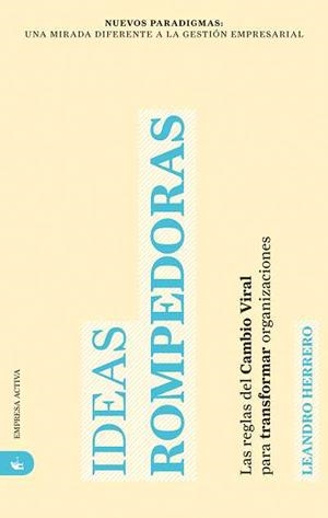 IDEAS ROMPEDORAS | 9788492452279 | HERRERO,LEANDRO | Llibreria Geli - Llibreria Online de Girona - Comprar llibres en català i castellà