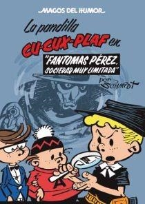 LA PANDILLA CU CUX PLAF EN FANTOMAS PEREZ,S.L | 9788466640732 | SCHMIDT,MARTZ | Libreria Geli - Librería Online de Girona - Comprar libros en catalán y castellano