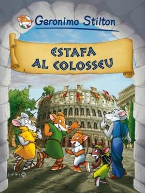 ESTAFA AL COLOSSEU | 9788492671533 | STILTON,GERONIMO | Libreria Geli - Librería Online de Girona - Comprar libros en catalán y castellano