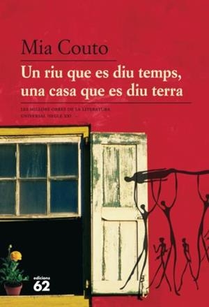 UN RIU QUE ES DIU TEMPS,UNA CASA QUE ES DIU TERRA | 9788429763157 | COUTO,MIA | Llibreria Geli - Llibreria Online de Girona - Comprar llibres en català i castellà