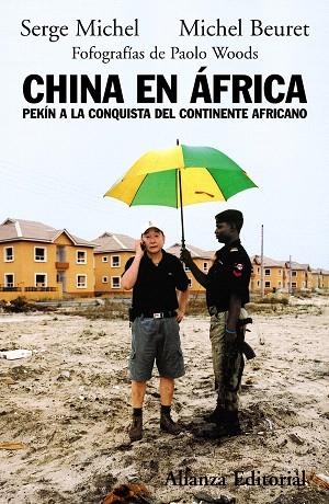 CHINA EN  AFRICA.PEKIN A LA CONQUISTA DEL CONTINENTE AFRICAN | 9788420682655 | MICHEL,SERGE/BEURET,MICHEL | Libreria Geli - Librería Online de Girona - Comprar libros en catalán y castellano