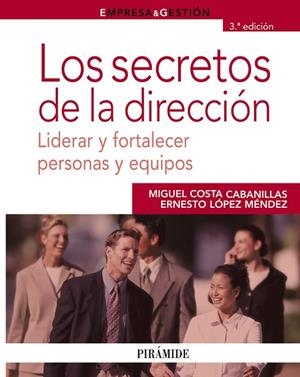 LOS SECRETOS DE LA DIRECCION(3ª EDICION 2009) | 9788436822663 | COSTA CABANILLAS,MIGUEL/LOPEZ MENDEZ,ERNESTO | Llibreria Geli - Llibreria Online de Girona - Comprar llibres en català i castellà