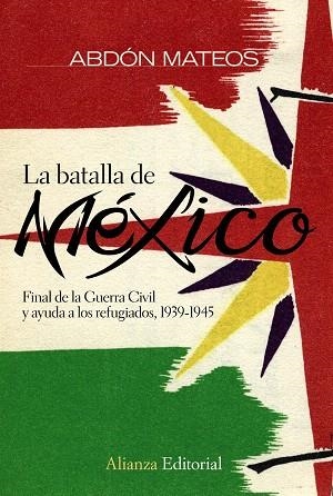 LA BATALLA DE MEXICO | 9788420682679 | MATEOS,ABDON | Llibreria Geli - Llibreria Online de Girona - Comprar llibres en català i castellà