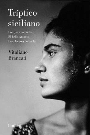 TRIPTICO SICILIANO(DON GIOVANNI EN SICILIA/EL BELLO ANTONIO) | 9788426416575 | BRANCATI,VITALIANO | Llibreria Geli - Llibreria Online de Girona - Comprar llibres en català i castellà