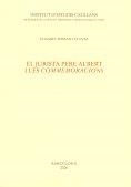 EL JURISTA PERE ALBERT I LES COMMEMORACIONS | 9788472838291 | FERRAN PLANAS,ELISABET | Llibreria Geli - Llibreria Online de Girona - Comprar llibres en català i castellà