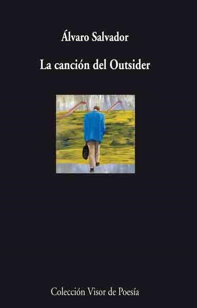 LA CANCION DEL OUTSIDER | 9788498957259 | SALVADOR,ALVARO | Libreria Geli - Librería Online de Girona - Comprar libros en catalán y castellano