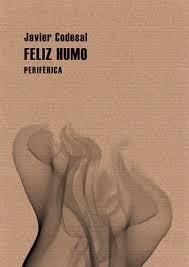 FELIZ HUMO | 9788493692643 | CODESAL,JAVIER | Libreria Geli - Librería Online de Girona - Comprar libros en catalán y castellano