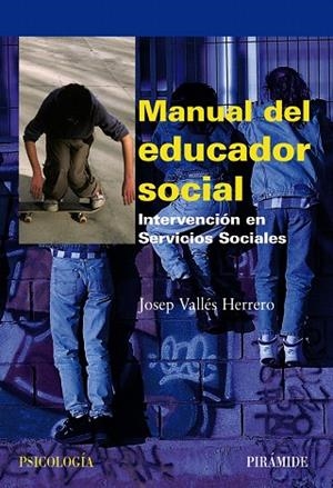 MANUAL DEL EDUCADOR SOCIAL | 9788436822700 | VALLÉS HERRERO,JOSEP | Llibreria Geli - Llibreria Online de Girona - Comprar llibres en català i castellà