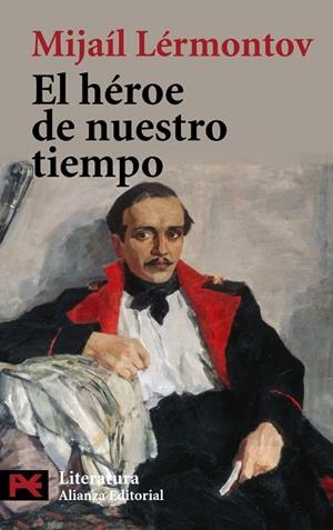 EL HÉROE DE NUESTRO TIEMPO | 9788420682532 | LÉRMONTOV,MIJAÍL | Libreria Geli - Librería Online de Girona - Comprar libros en catalán y castellano