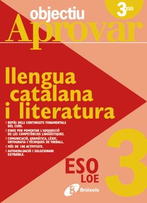 LLENGUA CATALANA I LITERATURA-3(ESO/OBJECTIU APROVAR) | 9788499060088 | BALLARÓ CONEJOS, ANNA M. | Llibreria Geli - Llibreria Online de Girona - Comprar llibres en català i castellà