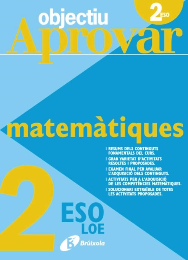 OBJECTIU APROVAR MATEMATIQUES 2ESO | 9788499060101 | FERNÁNDEZ-CANO LÓPEZ, JOSÉ ÁNGEL/ARCE LLACH, FERNANDO/ROIG COMPANY, ALBERT | Llibreria Geli - Llibreria Online de Girona - Comprar llibres en català i castellà
