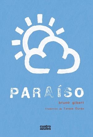 PARAÍSO | 9788493629250 | GIBERT,BRUNO | Libreria Geli - Librería Online de Girona - Comprar libros en catalán y castellano