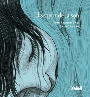 EL SENYOR DE LA SON | 9788493629281 | RODRIGUEZ BOSCH,MARTA | Libreria Geli - Librería Online de Girona - Comprar libros en catalán y castellano