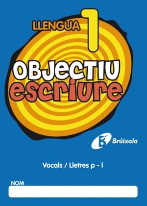OBJECTIU ESCRIURE LLENGUA-1 | 9788499060224 | FERNÁNDEZ SÁNCHEZ, MARÍA DEL OLVIDO | Llibreria Geli - Llibreria Online de Girona - Comprar llibres en català i castellà
