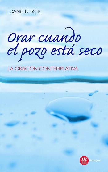 ORAR CUANDO EL POZO ESTA SECO | 9788427130050 | NESSER,JOANN | Llibreria Geli - Llibreria Online de Girona - Comprar llibres en català i castellà