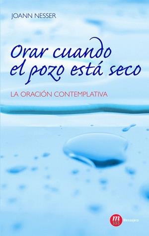 ORAR CUANDO EL POZO ESTA SECO | 9788427130050 | NESSER,JOANN | Llibreria Geli - Llibreria Online de Girona - Comprar llibres en català i castellà