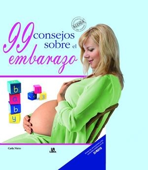 99 CONSEJOS SOBRE EL EMBARAZO | 9788466219143 | NIETO, CARLA | Llibreria Geli - Llibreria Online de Girona - Comprar llibres en català i castellà