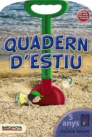 QUADERN ESTIU PETIT UNIVERS 5 ANYS + CD | 9788448923846 | Llibreria Geli - Llibreria Online de Girona - Comprar llibres en català i castellà