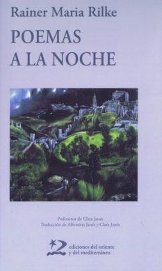POEMAS A LA NOCHE | 9788496327634 | RILKE,RAINER MARIA | Libreria Geli - Librería Online de Girona - Comprar libros en catalán y castellano