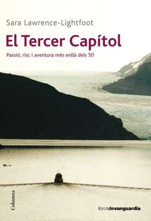 EL TERCER CAPITOL.PASSIO,RISC I AVENTURA MES ENLLA.... | 9788466410991 | LAWRENCE-LIGHTFOOT,SARA | Libreria Geli - Librería Online de Girona - Comprar libros en catalán y castellano