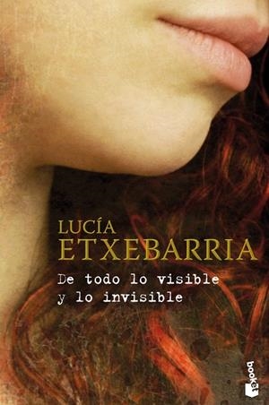 DE TODO LO VISIBLE Y LO INVISIBLE | 9788467031720 | ETXEBARRIA,LUCIA | Llibreria Geli - Llibreria Online de Girona - Comprar llibres en català i castellà