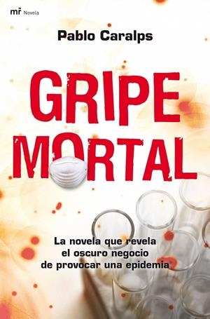 GRIPE MORTAL | 9788427035713 | CARALPS,PABLO | Llibreria Geli - Llibreria Online de Girona - Comprar llibres en català i castellà