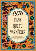 1976.L'ANY QUE TU VAS NEIXER | 9788489589148 | COLLADO BASCOMPTE,ROSA | Libreria Geli - Librería Online de Girona - Comprar libros en catalán y castellano