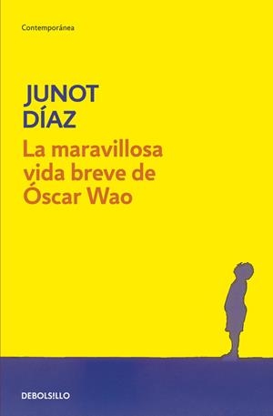 LA MARAVILLOSA VIDA BREVE DE OSCAR WAO | 9788483466094 | DIAZ,JUNOT | Libreria Geli - Librería Online de Girona - Comprar libros en catalán y castellano