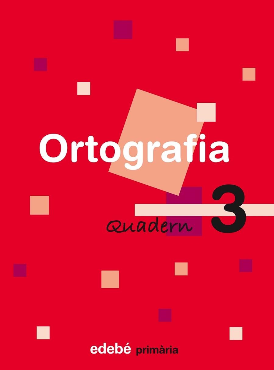 ORTOGRAFIA-3(PRIMARIA) | 9788423683963 | VARIS | Llibreria Geli - Llibreria Online de Girona - Comprar llibres en català i castellà