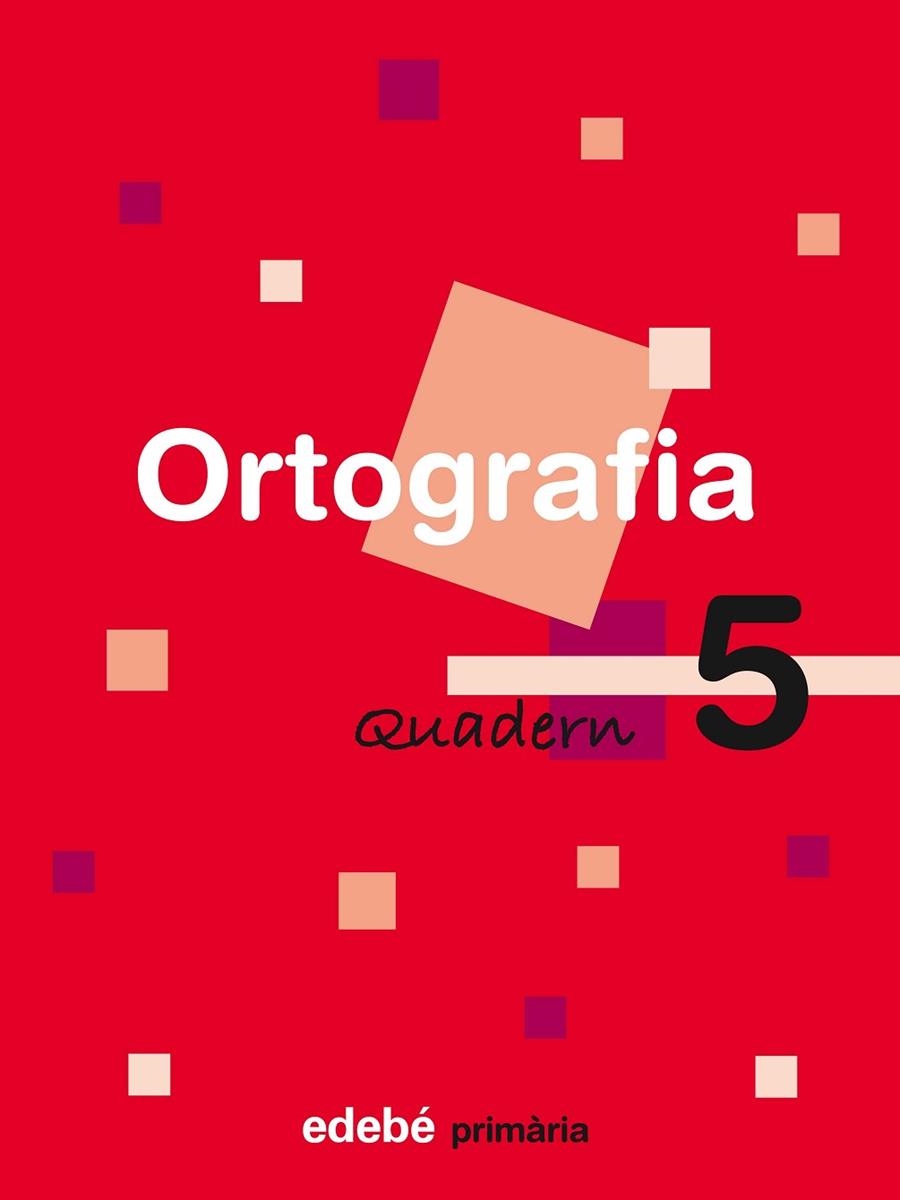 ORTOGRAFIA-5(QUADERN) | 9788423683987 | VARIS | Llibreria Geli - Llibreria Online de Girona - Comprar llibres en català i castellà