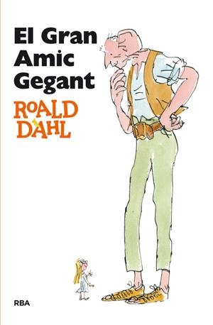 EL GRAN AMIC GEGANT | 9788482644943 | DAHL,ROALD | Libreria Geli - Librería Online de Girona - Comprar libros en catalán y castellano