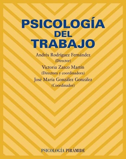 PSICOLOGÍA DEL TRABAJO | 9788436822762 | GONZALEZ GONZALEZ,JOSE MARIA | Llibreria Geli - Llibreria Online de Girona - Comprar llibres en català i castellà