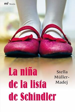 LA NIÑA DE LA LISTA DE SCHINDLER | 9788427035591 | MULLER MADEJ,STELLA | Llibreria Geli - Llibreria Online de Girona - Comprar llibres en català i castellà