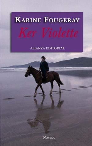 KER VIOLETTE | 9788420688015 | FOUGERAY,KARINE | Libreria Geli - Librería Online de Girona - Comprar libros en catalán y castellano