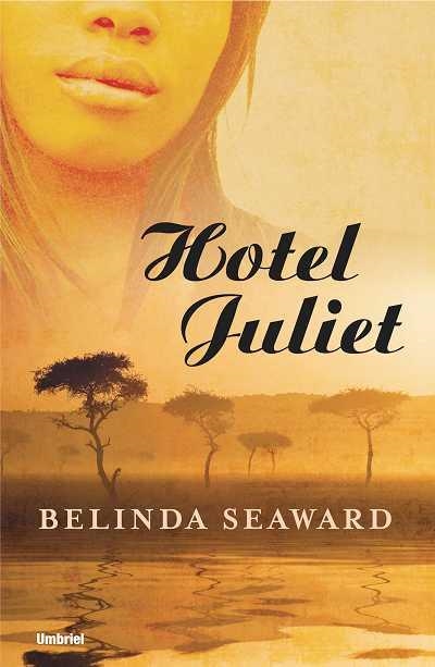 HOTEL JULIET | 9788489367593 | SEAWARD,BELINDA | Llibreria Geli - Llibreria Online de Girona - Comprar llibres en català i castellà