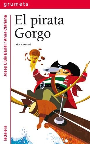 EL PIRATA GORGO | 9788424631673 | BADAL,JOSEP LLUIS | Libreria Geli - Librería Online de Girona - Comprar libros en catalán y castellano