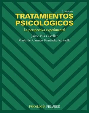 TRATAMIENTOS PSICOLOGICOS.LA PRESPECTIVA EXPERIMENTAL | 9788436822786 | VILA CASTELLAR,JAIME/FERNANDEZ-SANTAELLA,MARIA D | Libreria Geli - Librería Online de Girona - Comprar libros en catalán y castellano