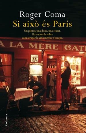SI AIXO ES PARIS | 9788466410755 | COMA,ROGER | Llibreria Geli - Llibreria Online de Girona - Comprar llibres en català i castellà