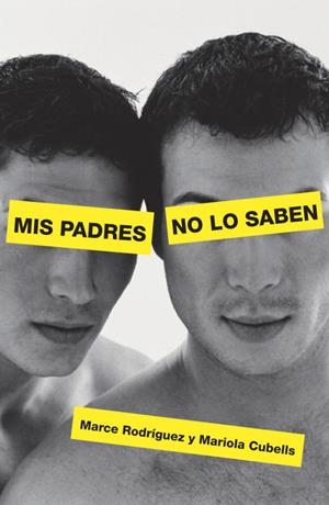 MIS PADRES NO LO SABEN | 9788401379994 | RODRIGUEZ,MARCE/CUBELLS,MARIONA | Libreria Geli - Librería Online de Girona - Comprar libros en catalán y castellano
