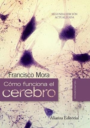 COMO FUNCIONA EL CEREBRO | 9788420662718 | MORA,FRANCISCO | Llibreria Geli - Llibreria Online de Girona - Comprar llibres en català i castellà