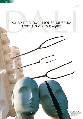 SALVADOR DALI HOUSE-MUSEUM,PORTLLIGAT-CADAQUES | 9788484783619 | PITXOT,ANTONI/AGUER,MONTSE/PUIG,JORDI | Libreria Geli - Librería Online de Girona - Comprar libros en catalán y castellano