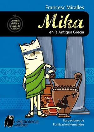 MIKA EN LA ANTIGUA GRECIA | 9788497544245 | MIRALLES,FRANCESC/HERNANDEZ,P | Libreria Geli - Librería Online de Girona - Comprar libros en catalán y castellano