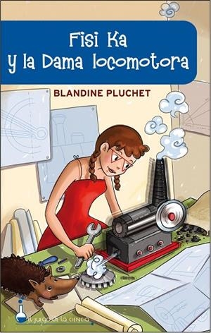 FISI KA Y LA SEÑORA LOCOMOTORA | 9788497544238 | PLUCHET,BLANDINE | Libreria Geli - Librería Online de Girona - Comprar libros en catalán y castellano