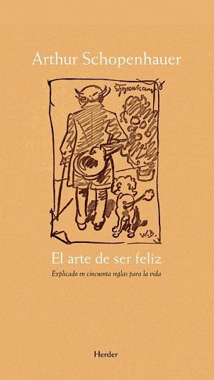 EL ARTE DE SER FELIZ (TD) | 9788425426285 | SCHOPENHAUER,ARTHUR | Llibreria Geli - Llibreria Online de Girona - Comprar llibres en català i castellà