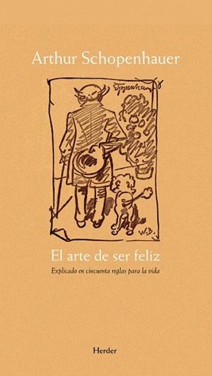 EL ARTE DE SER FELIZ (TD) | 9788425426285 | SCHOPENHAUER,ARTHUR | Libreria Geli - Librería Online de Girona - Comprar libros en catalán y castellano
