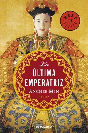 LA ULTIMA EMPERATRIZ | 9788483469927 | MIN,ANCHEE | Libreria Geli - Librería Online de Girona - Comprar libros en catalán y castellano