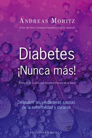 DIABETES NUNCA MAS | 9788497775441 | MORITZ,ANDREAS | Libreria Geli - Librería Online de Girona - Comprar libros en catalán y castellano