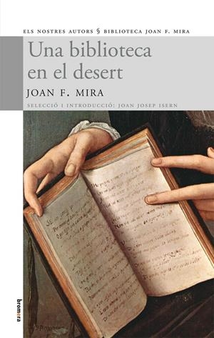 UNA BIBLIOTECA EN EL DESERT | 9788498245172 | MIRA,JOAN F. | Llibreria Geli - Llibreria Online de Girona - Comprar llibres en català i castellà