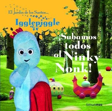 SUBAMOS TODOS AL NINKY NONK! | 9788408086406 | IGGLEPIGGLE | Libreria Geli - Librería Online de Girona - Comprar libros en catalán y castellano
